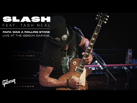 Slash feat. Tash Neal | 'Papa Was A Rolling Stone' (Live At The Gibson Garage)