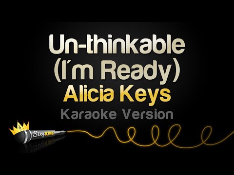 Alicia Keys – Un thinkable (I’m Ready) (Karaoke Version)
