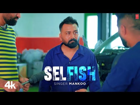 Selfish - Mankoo, Cheetah | New Punjabi Video Song 2024 | T-Series Pop Chartbusters