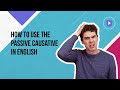 Understanding Passive Causative Structures
