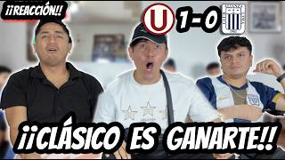 UNIVERSITARIO 1 vs 0 ALIANZA LIMA || ¡¡LOS CREMAS ALARGAN SU RACHA!! || REACCIÓN DE AMIGOS