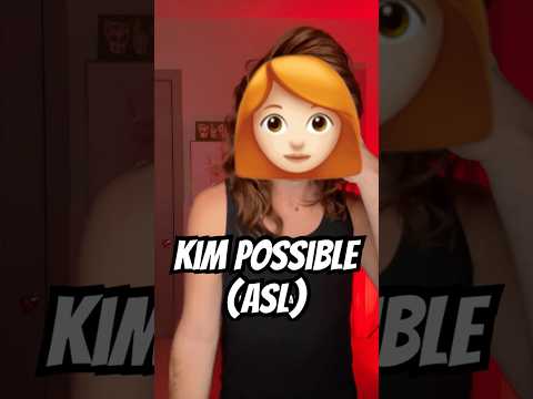 Kim Possible (ASL) #signlanguage #kimpossible #americansignlanguage #coda #disney #disneynostalgia