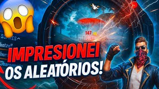 IMPRESSIONEI OS ALEATÓRIOS NA RANQUEADA