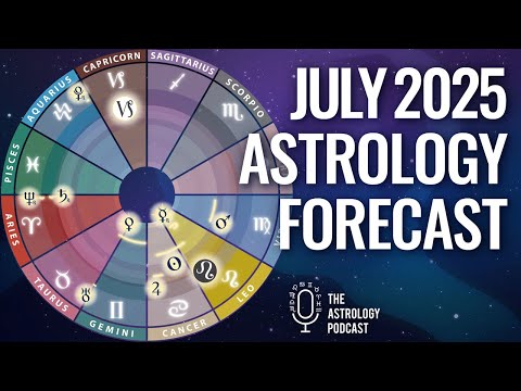 July Astrology Forecast 2025