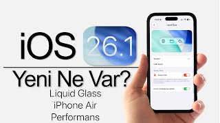 iOS 26.1 Çıktı! Liquid Glass ve Tüm Yenilikler