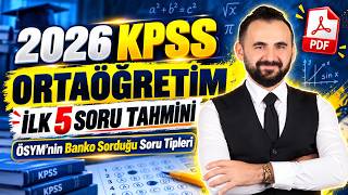 2026 KPSS ORTAÖĞRETİM İLK 5 SORU TAHMİNİ | ÖSYM'NİN BANKO SORDUĞU SORU TİPLERİ #kpssortaöğretim