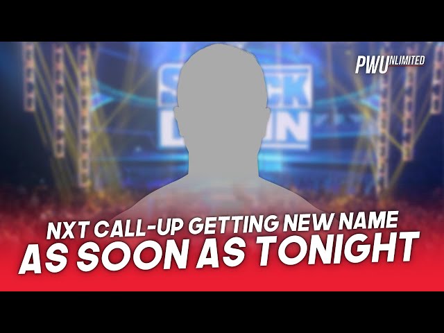 NXT Star Being Called Up Getting New Name As Soon As Tonight