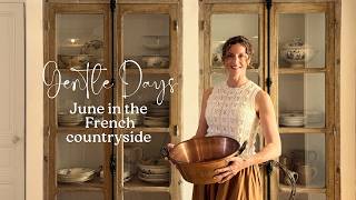 June in the French countryside: making confiture, brocante shopping, hay season