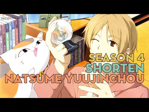 SHORTEN "Cuốn sách về những người bạn của Natsume" | Season 4 | AL Anime