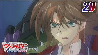 [Subbed][Episode 20] CARDFIGHT!! VANGUARD - Hidden Message