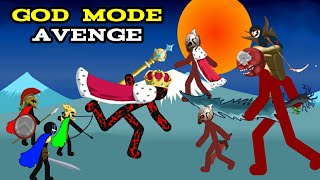 God Mode Avenge | STICK WAR LEGACY