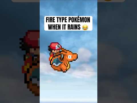 Fire type Pokemon when it rains 😂 #pokemon #shorts