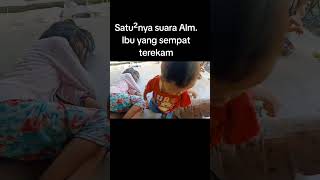 Suara Almarhum Ibu cerita kangen cucu