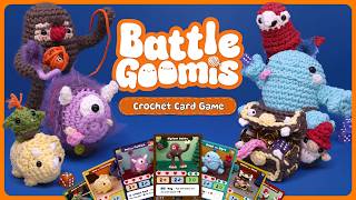 Battle Goomis: The Crochet Card Game! - Crowdfunding Video