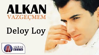 Alkan - Deloy Loy