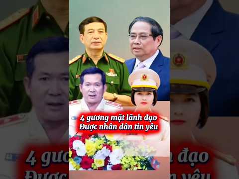 Bốn gương mặt lãnh đạo được người dân cả nước tin yêu.