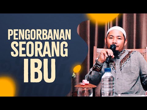 Video Pendek: Pengorbanan Seorang Ibu - Ustadz Zainuddin Mudaham, Lc