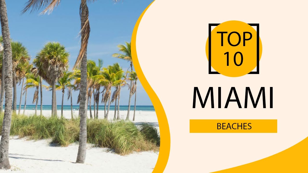 The Best Beaches in Miami: A Sun-soaked Paradise