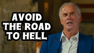 Jordan Peterson: “You Tell People You Love How to Avoid the Road to Hell”
