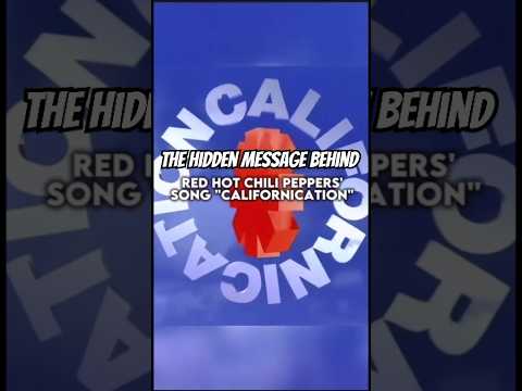 The Hidden Message Behind 'Californication' by Red Hot Chili Peppers Explained