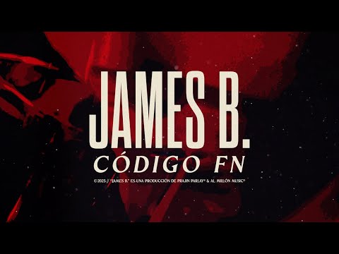 James B. - Código FN (Lyric Video)