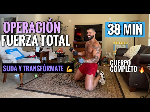 Entrena Todo el Cuerpo en Casa (38 Minutos) Rutina para Ganar Fuerza Y Quemar MUCHA GRASA