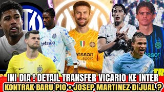 INI DIA 👊 Detail Transfer Vicario🔹Kontrak Baru Pio ✍️🔹Inter Gas Santos 🔥 - Berita Inter Milan 🔵⚫