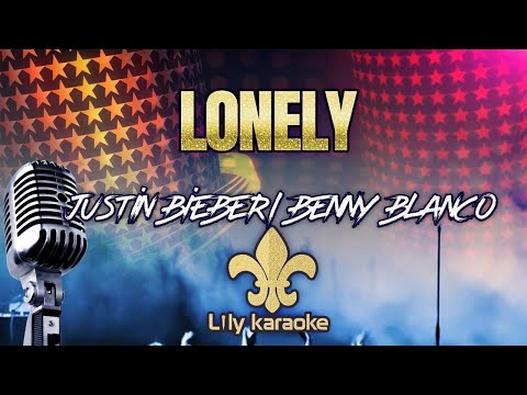 Justin Bieber & benny blanco – Lonely (Karaoke Version)