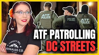 ATF Patrolling DC Neighborhoods