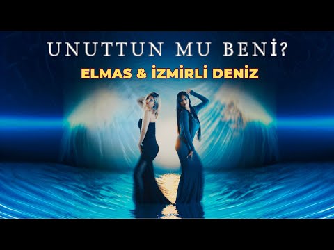 Elmas & İzmirli Deniz - Unuttun Mu Beni?