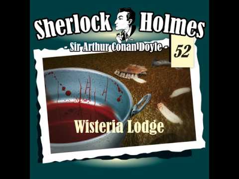 Sherlock Holmes (Die Originale) - Fall 52: Wisteria Lodge