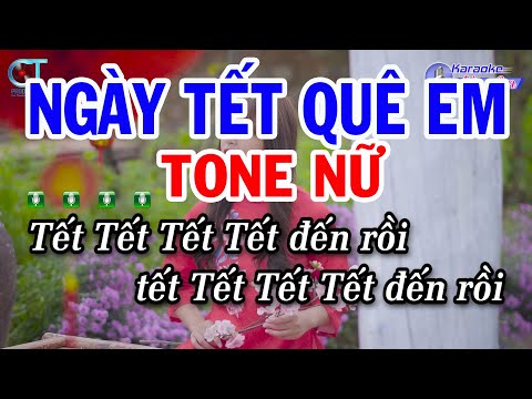 Karaoke Ngày Tết Quê Em Tone Nữ ( Bm ) Nhạc Xuân Mới Nhất 2024 || Karaoke Đồng Sen