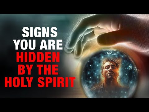 Signs You Are Hidden By The Holy Spirit | Powerful Inspirational Video