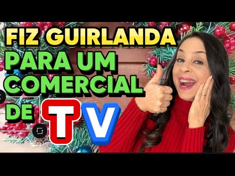 DIY - MINHA GUIRLANDA NO COMERCIAL DE TV / FÁCIL DE FAZER E FICOU LINDA