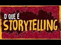 Importância do Storytelling