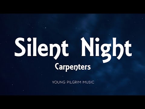 Carpenters - Silent Night (Lyrics)