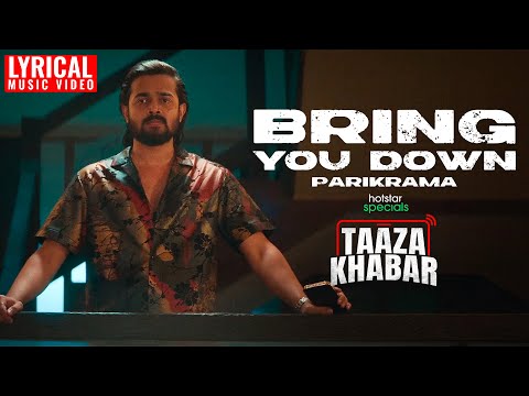 Bring You Down Lyrical | Taaza Khabar | @BBKiVines Productions