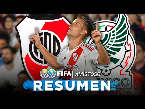 River Plate vs México | Resumen Completo | Amistoso