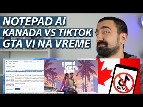 NOTEPAD AI, TIK TOK ZABRANE, GTA VI STIŽE NA VREME