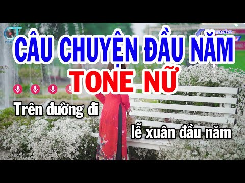 Karaoke Câu Chuyện Đầu Năm Tone Nữ Em || Nhạc Tết Hay Nhất 2024 ||  Karaoke Đồng Sen