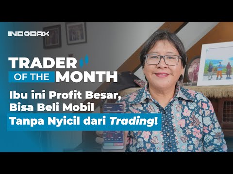 Ibu Ini Profit Besar, Bisa Beli Mobil Tanpa Nyicil dari Trading!