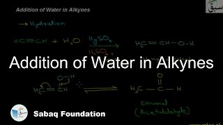 Addition of Water  in Alkynes