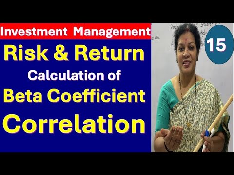 15. Risk & Return - Calculation of Beta Coefficient in Correlation from Investment Management Subj