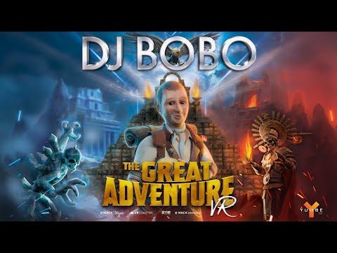 DJ BoBo: „The Great Adventure“ – YULLBE GO