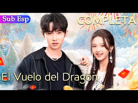 【SUB ESP】El Vuelo del Dragón COMPLETA | Soaring of the Dragon | 龙行龘龘 | YoYo Spanish