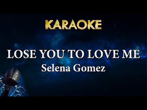 Selena Gomez – Lose You To Love Me (Karaoke Instrumental)