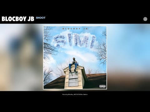 BlocBoy JB - Shoot (Audio)