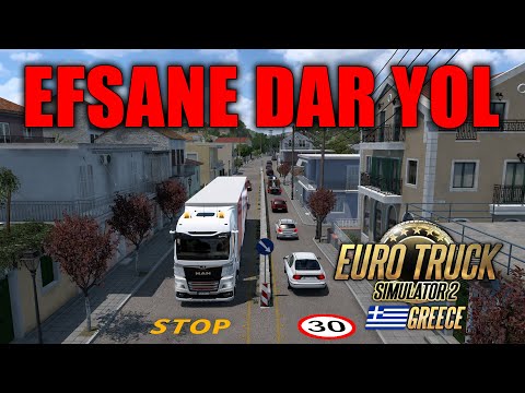 EFSANE !! DAR ARA SOKAKLARDAN GEÇTİM // YUNANİSTAN DLC | Euro Truck Simulator 2