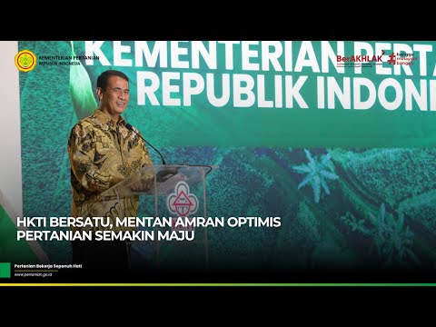 HKTI Bersatu, Mentan Amran Optimis Pertanian Semakin Maju