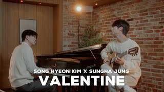 Valentine (Fred Hersch) - Sungha Jung X Song Hyeon Kim
